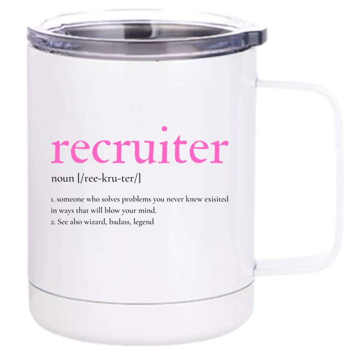 Pink Recruitt Recruiting Definition For Funny Recruiter Gift Front & Back 12oz Stainless Steel Tumbler Cup