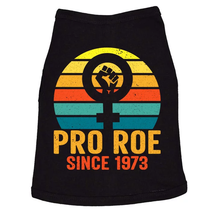 Pro Roe Since 1973 Vintage Retro T Doggie Tank