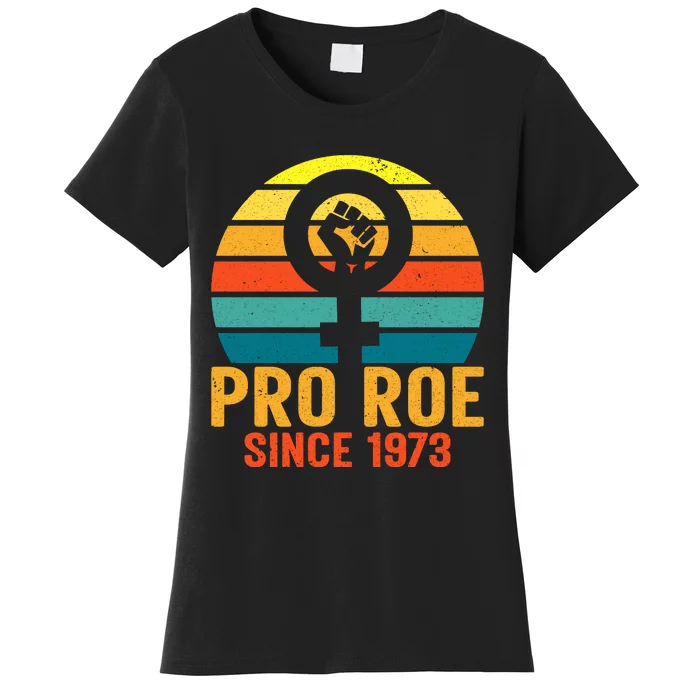 Pro Roe Since 1973 Vintage Retro T Women's T-Shirt