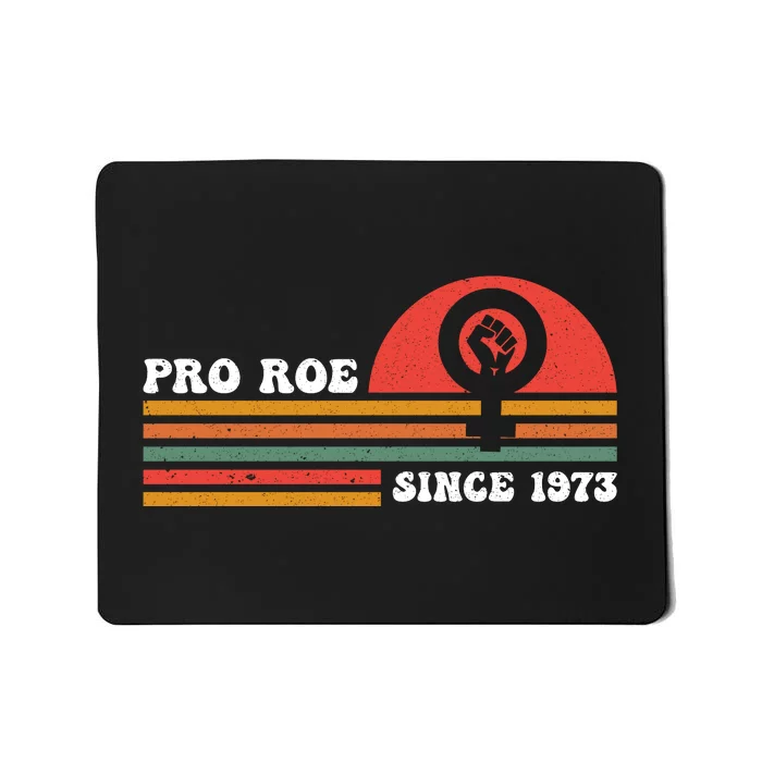 Pro Roe Since 1973 Vintage Retro T Mousepad