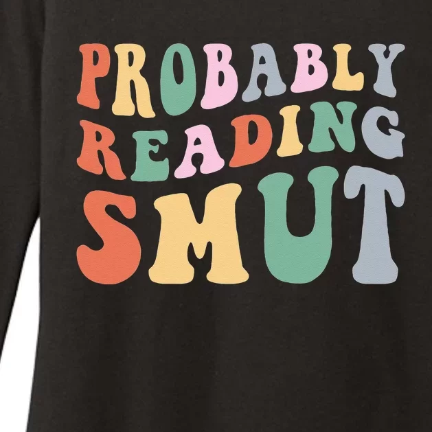 Probably reading Smut Retro Spicy Romance Books Smut Reader Womens CVC Long Sleeve Shirt