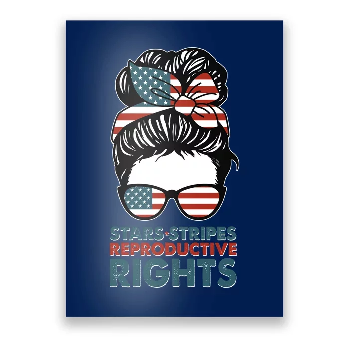Pro Roe Stars Stripes Reproductive Rights Poster
