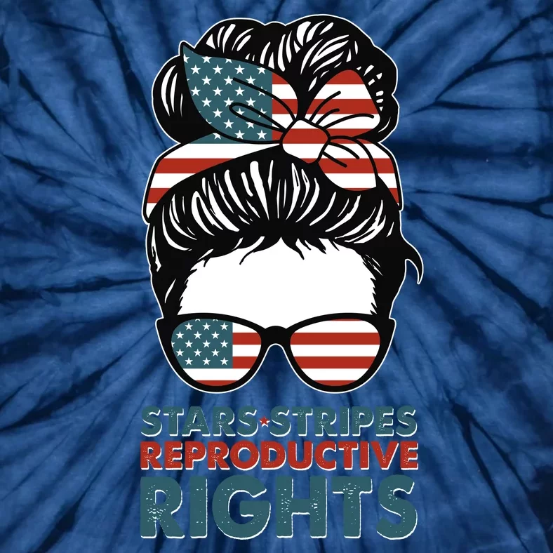 Pro Roe Stars Stripes Reproductive Rights Tie-Dye T-Shirt