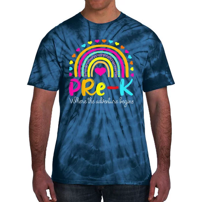 PreK Rainbow Teacher Where The Adventure Begins Tie-Dye T-Shirt