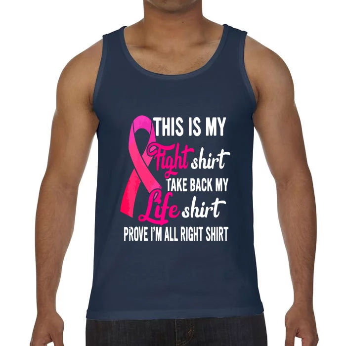 Pink Ribbon This Is My Fight Funny Breast Cancer Awareness Gift Comfort Colors® Tank Top