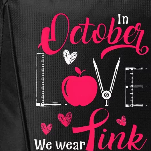 Pink Ribbon Teacher Breast Cancer Awareness We Wear Pink City Backpack