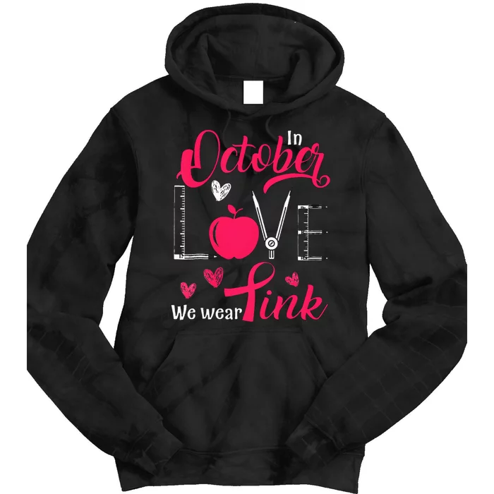 Pink Ribbon Teacher Breast Cancer Awareness We Wear Pink Tie Dye Hoodie