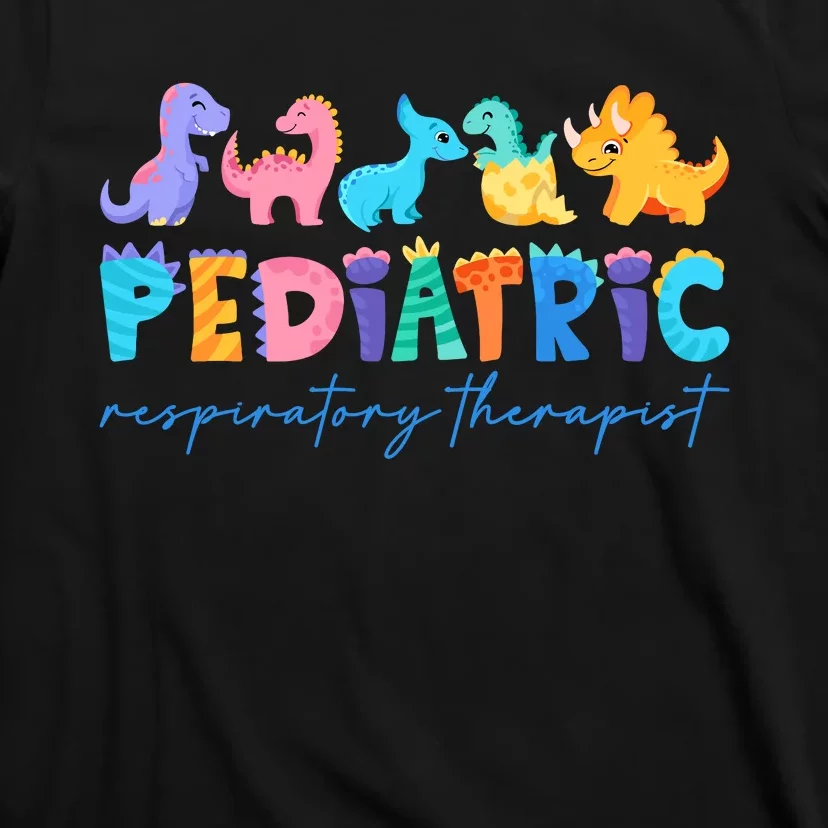 Pediatric Respiratory Therapist Dinosaur Nurse Appreciation T-Shirt