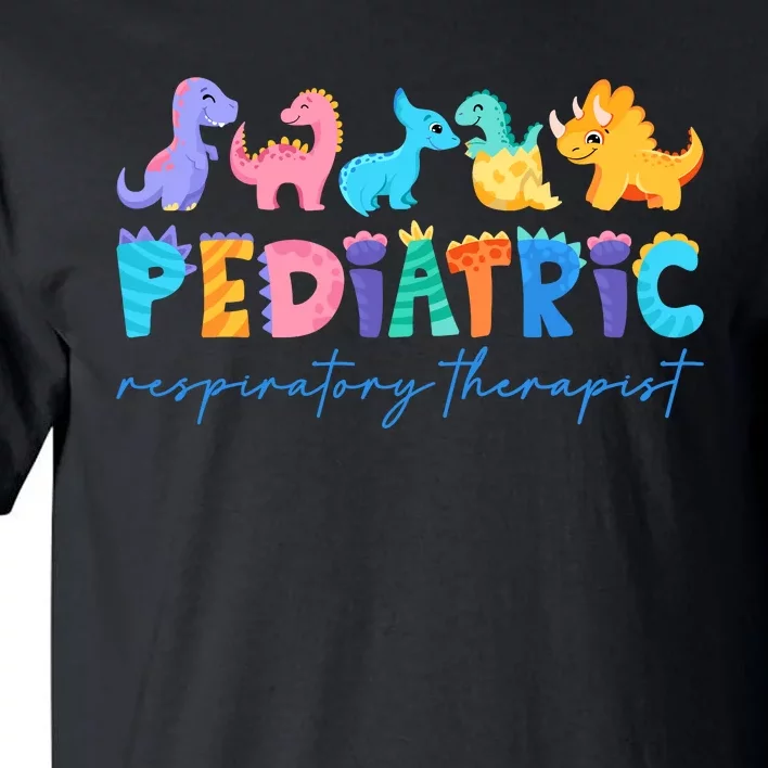 Pediatric Respiratory Therapist Dinosaur Nurse Appreciation Tall T-Shirt