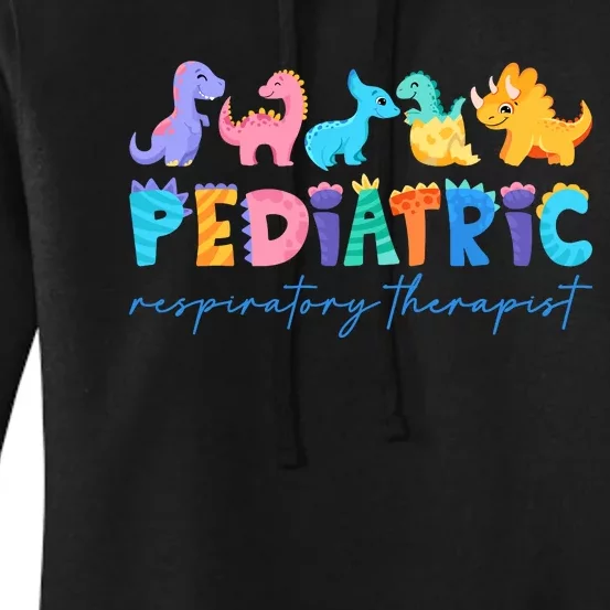 Pediatric Respiratory Therapist Dinosaur Nurse Appreciation Women's Pullover Hoodie