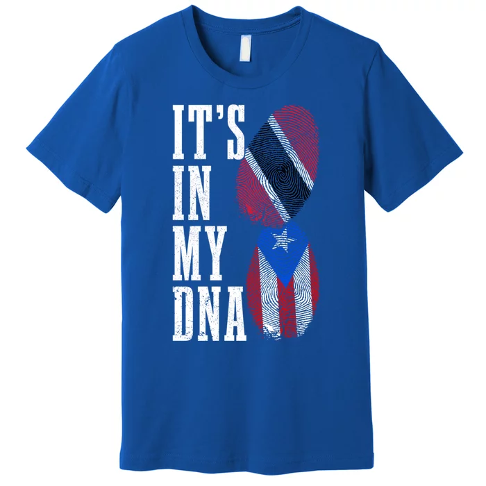 Puerto Rico Trinidad Tobago Its In My Dna Pride Puerto Rican Cool Gift Premium T-Shirt