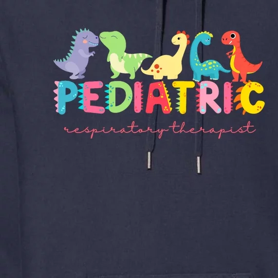 Pediatric Respiratory Therapist Dinosaur Nurse Appreciation Premium Hoodie