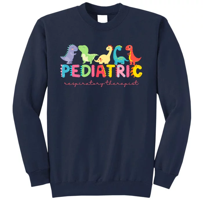 Pediatric Respiratory Therapist Dinosaur Nurse Appreciation Tall Sweatshirt