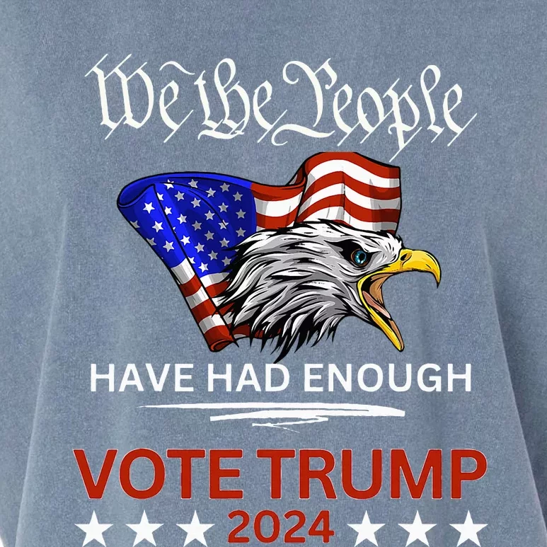 Pro Republican Vote Trump 2024 We The People Have Had Enough Garment-Dyed Women's Muscle Tee