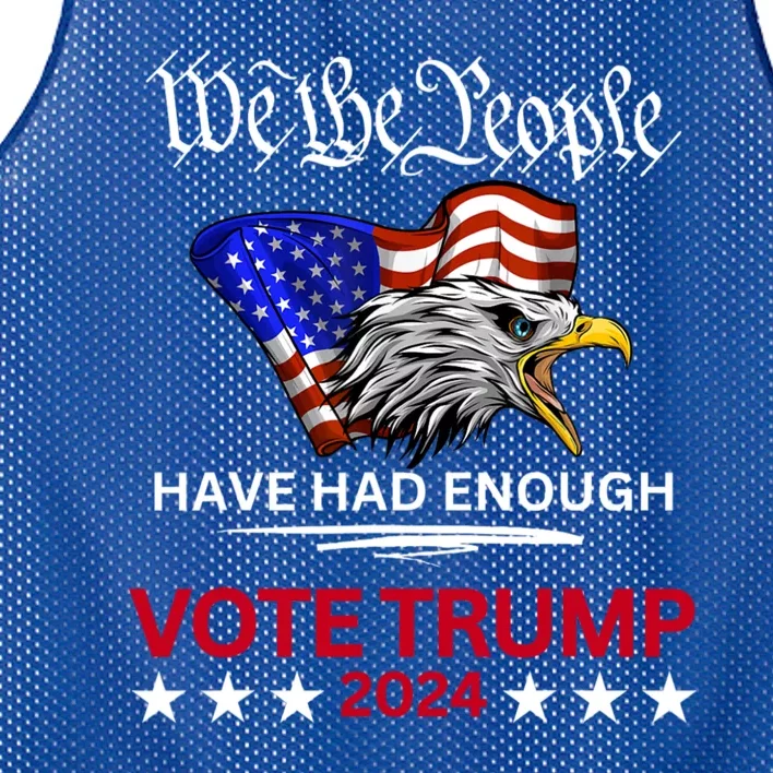 Pro Republican VOTE TRUMP 2024 We The People Have Had Enough Mesh Reversible Basketball Jersey Tank