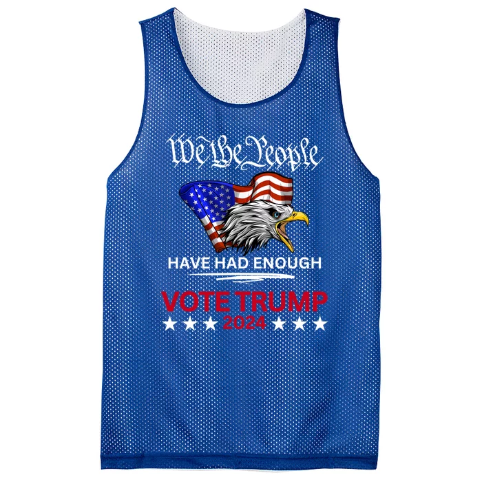 Pro Republican VOTE TRUMP 2024 We The People Have Had Enough Mesh Reversible Basketball Jersey Tank