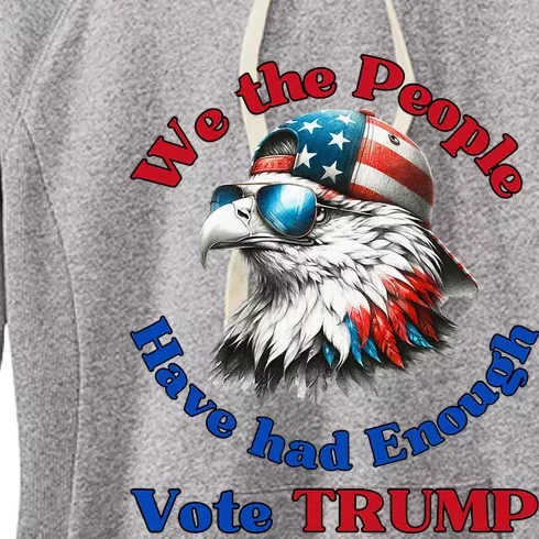 Pro Republican We The People Have Had Enough Vote Trump Women's Fleece Hoodie