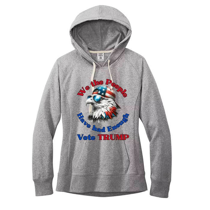 Pro Republican We The People Have Had Enough Vote Trump Women's Fleece Hoodie