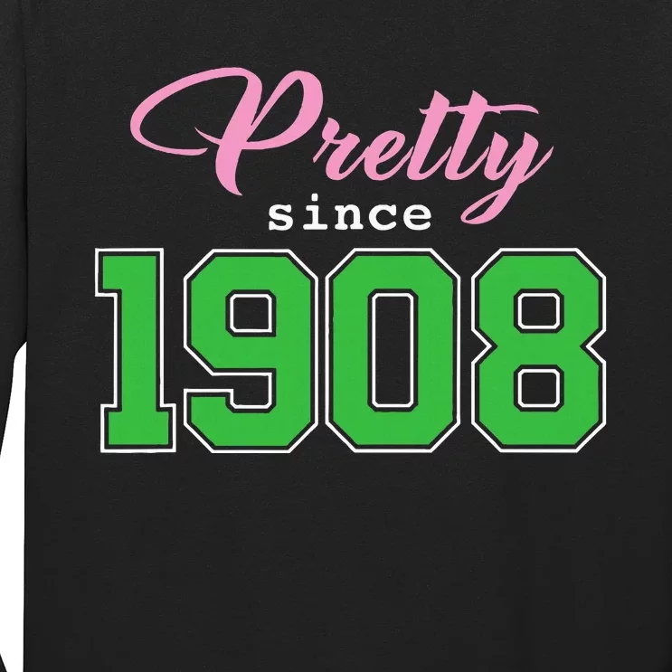 Pretty Since 1908 Sorority Long Sleeve Shirt