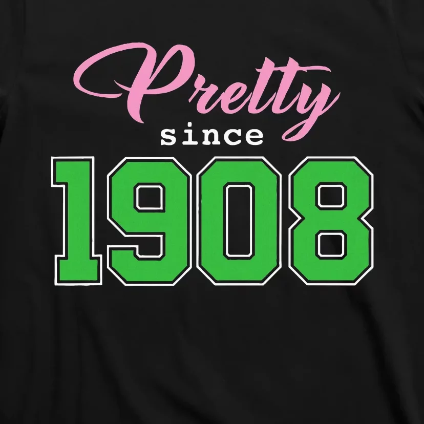 Pretty Since 1908 Sorority T-Shirt