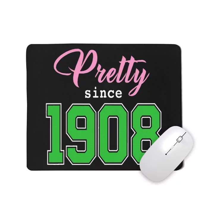 Pretty Since 1908 Sorority Mousepad