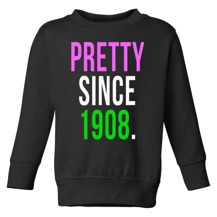 Pretty Since 1908 Toddler Sweatshirt