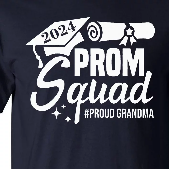 Prom Squad 2024 Proud Grandma Graduate Prom Class Of 2024 Tall T-Shirt