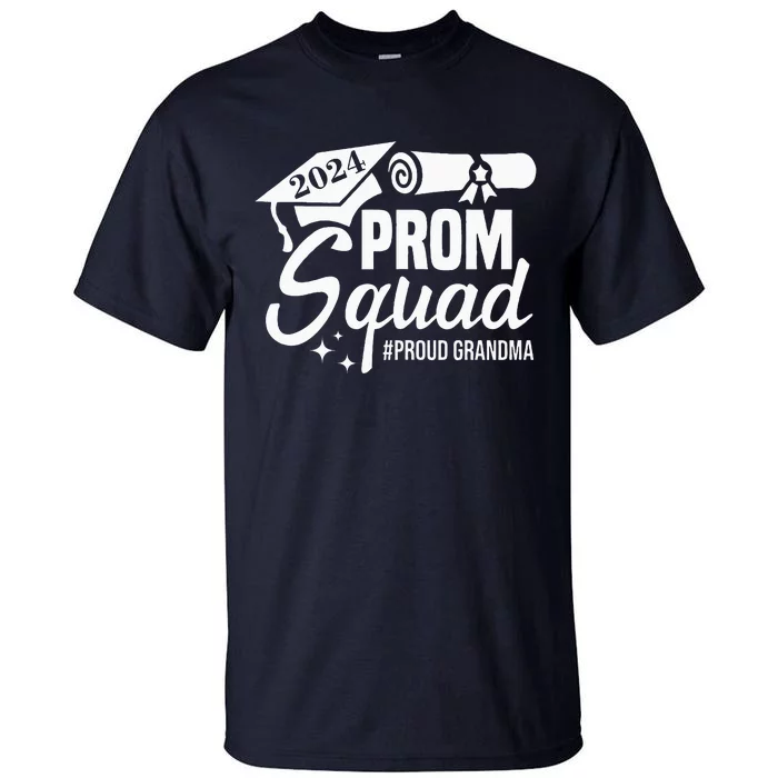 Prom Squad 2024 Proud Grandma Graduate Prom Class Of 2024 Tall T-Shirt