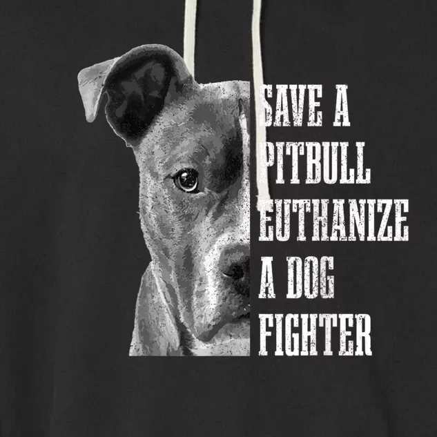 Pitbull Save A Pitbull Funny Dog Rescue Pitbull Mom Dad Garment-Dyed Fleece Hoodie