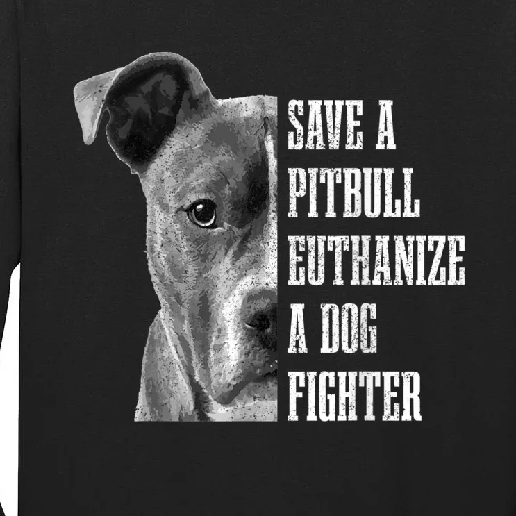 Pitbull Save A Pitbull Funny Dog Rescue Pitbull Mom Dad Tall Long Sleeve T-Shirt