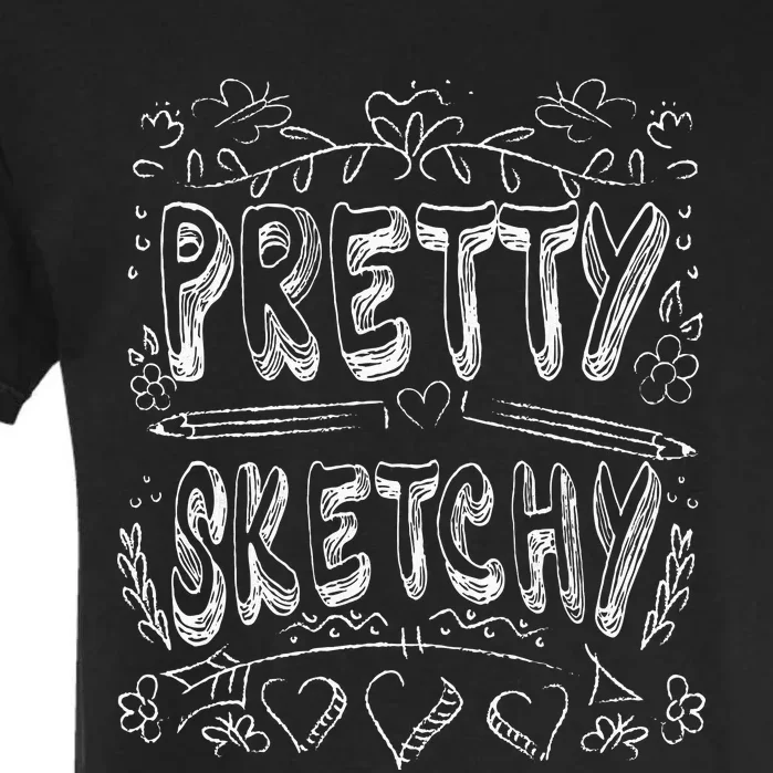 Pretty Sketchy Artists Pencils Art Lover Garment-Dyed Heavyweight T-Shirt