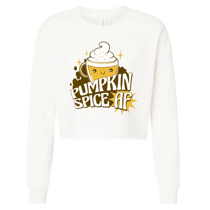 Pumpkin Spice AF Cute Gift Cropped Pullover Crew