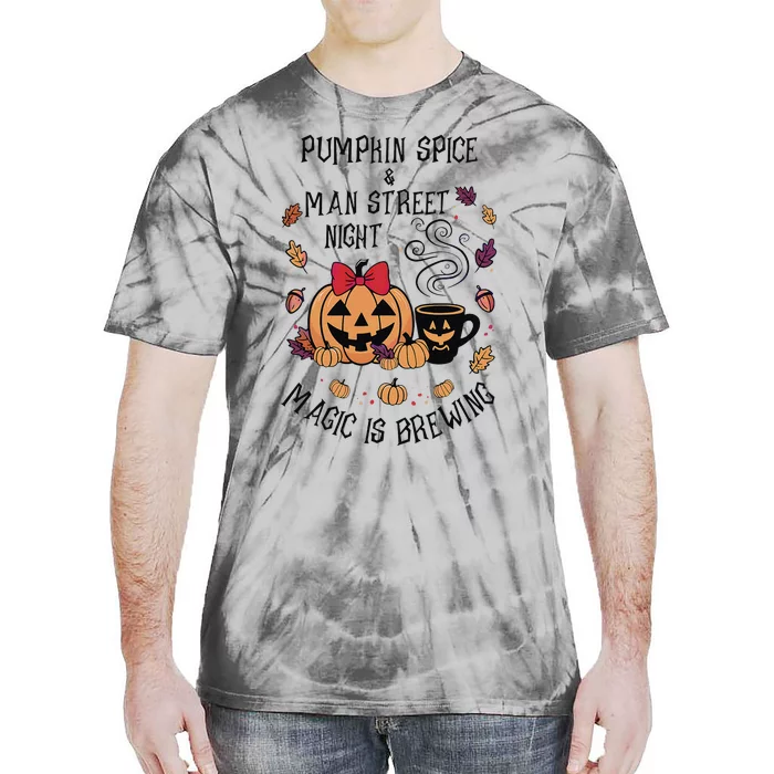 Pumpkin Spice And Main Street Nights Magic Is Brewing Tie-Dye T-Shirt