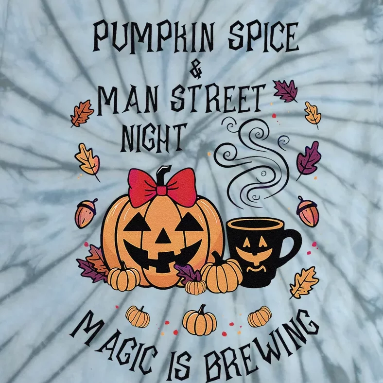 Pumpkin Spice And Main Street Nights Magic Is Brewing Tie-Dye T-Shirt