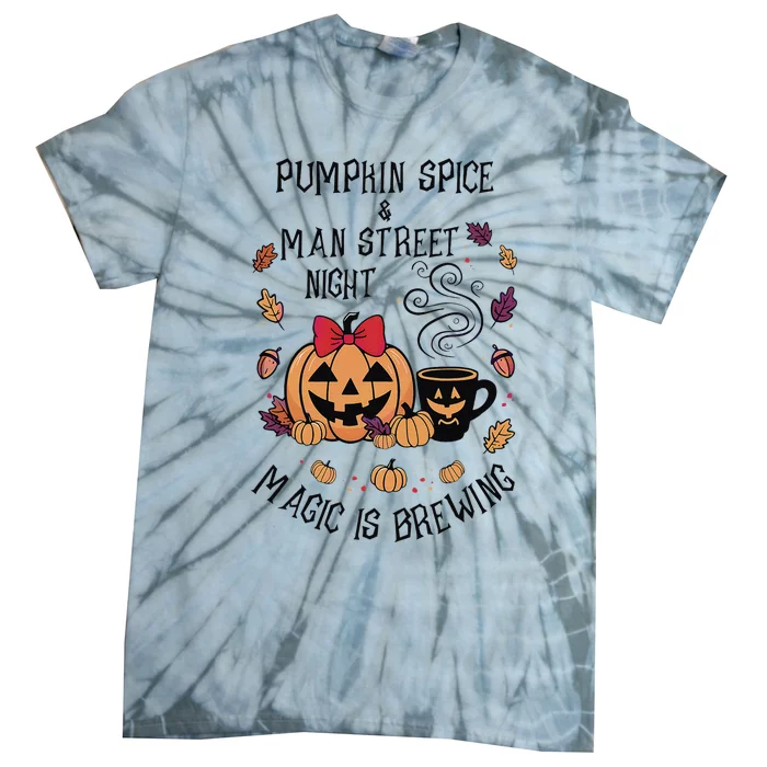 Pumpkin Spice And Main Street Nights Magic Is Brewing Tie-Dye T-Shirt