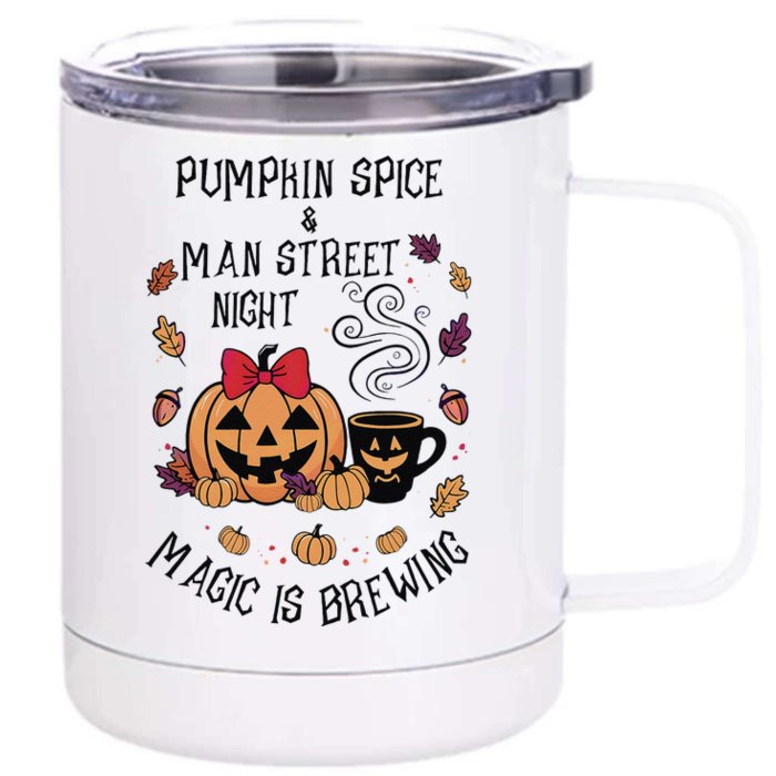 Pumpkin Spice And Main Street Nights Magic Is Brewing Front & Back 12oz Stainless Steel Tumbler Cup