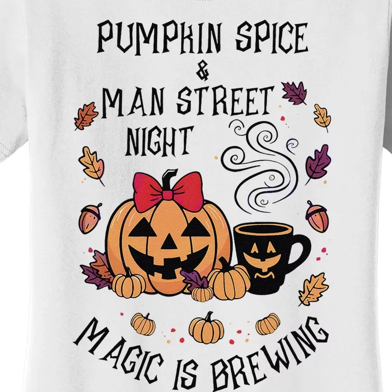 Pumpkin Spice And Main Street Nights Magic Is Brewing Women's T-Shirt