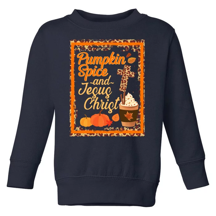 Pumpkin Spice And Jesus Christ Autumn Fall Leopard Print Toddler Sweatshirt