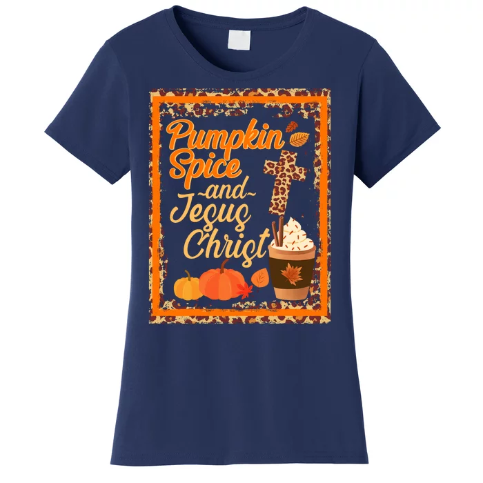 Pumpkin Spice And Jesus Christ Autumn Fall Leopard Print Women's T-Shirt