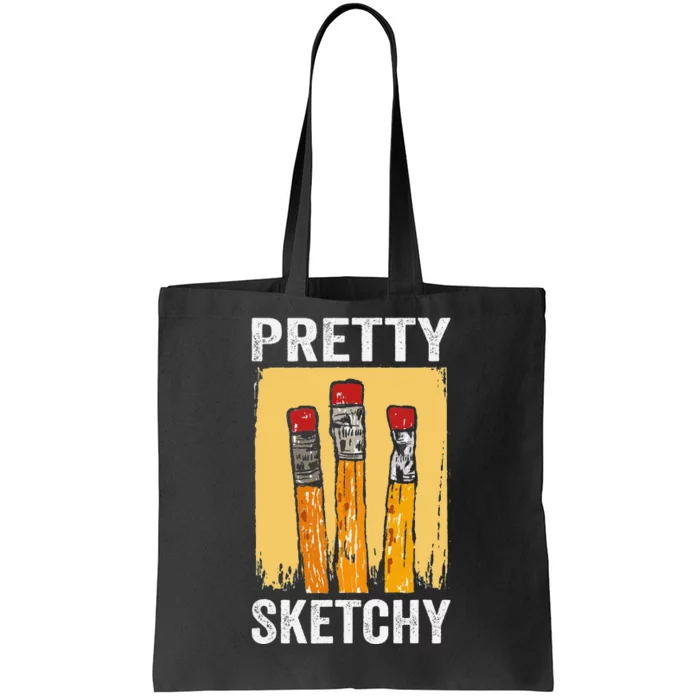 Pretty Sketchy Artist Pencils Sketch Sketching Paint Artist Tote Bag