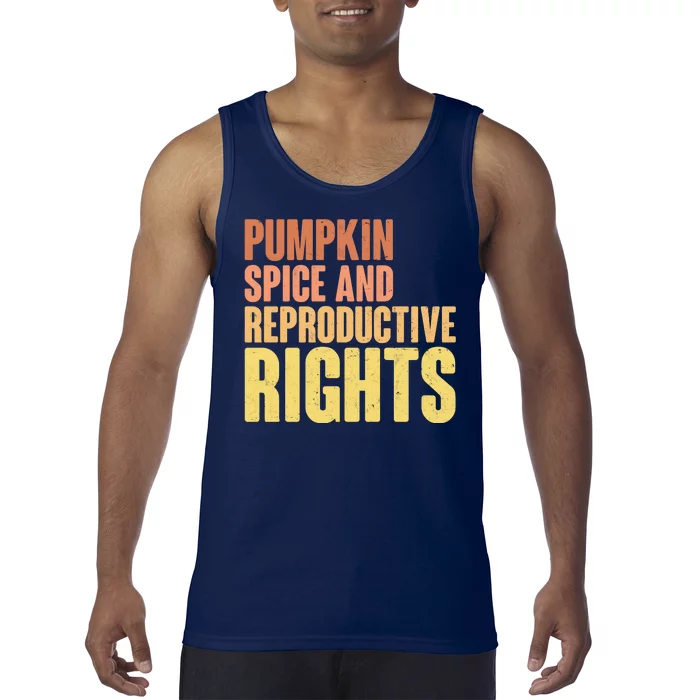 Pumpkin Spice And Reproductive Rights Tank Top