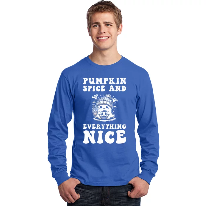 Pumpkin Spice And Everything Nice Ghost Great Gift Long Sleeve Shirt