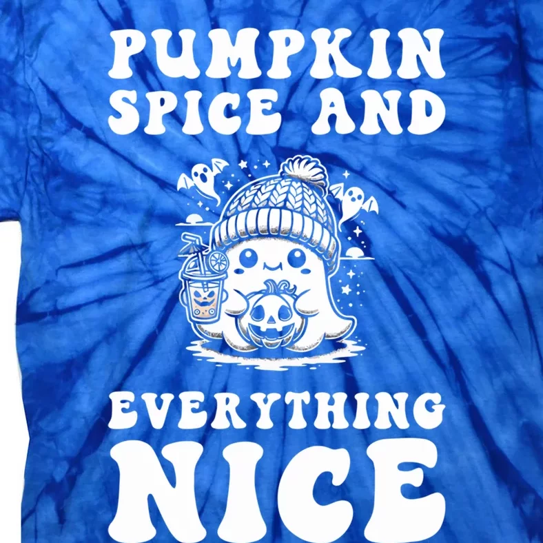 Pumpkin Spice And Everything Nice Ghost Great Gift Tie-Dye T-Shirt