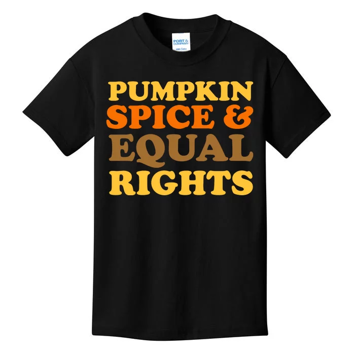 Pumpkin Spice And Equal Rights Kids T-Shirt