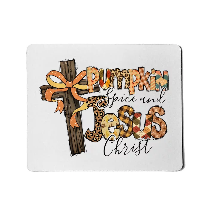 Pumpkin Spice And Jesus Christian God Faith Mousepad