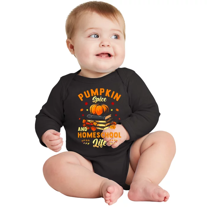 Pumpkin Spice And Homeschool Life Gift For Thankgiving Day Baby Long Sleeve Bodysuit