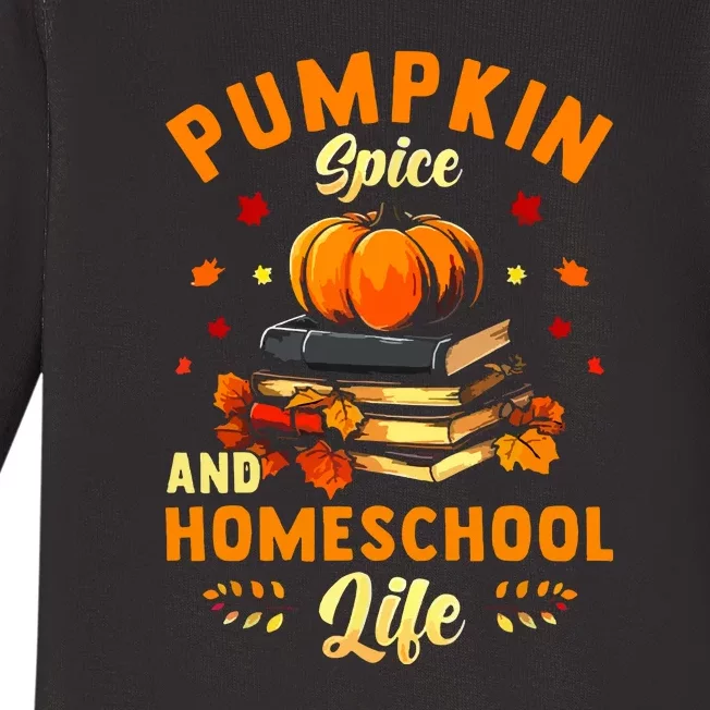 Pumpkin Spice And Homeschool Life Gift For Thankgiving Day Baby Long Sleeve Bodysuit