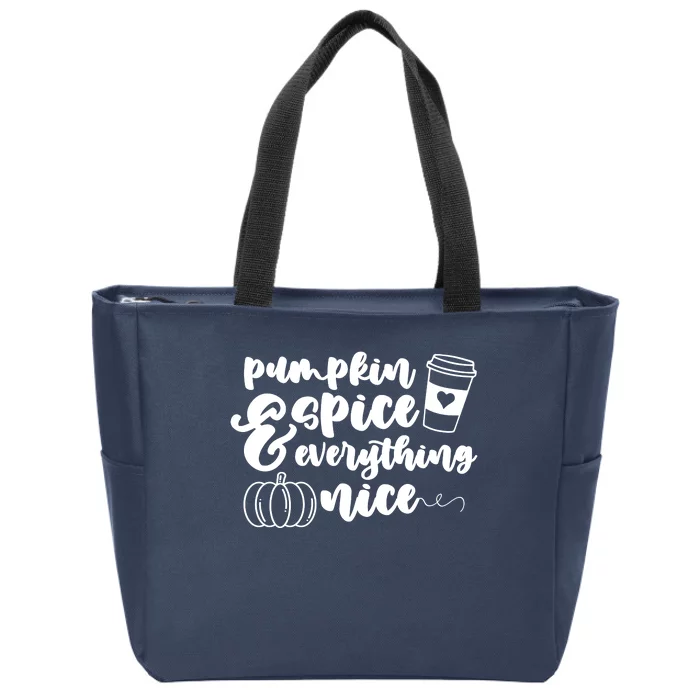 Pumpkin Spice And Everything Nice Halloween Coffee Lover Zip Tote Bag