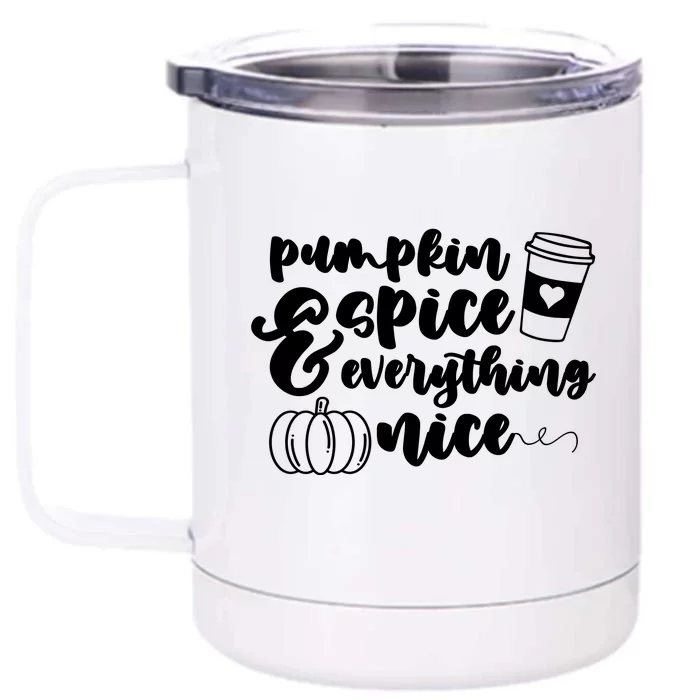 Pumpkin Spice And Everything Nice Halloween Coffee Lover Front & Back 12oz Stainless Steel Tumbler Cup