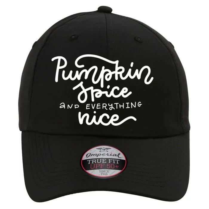 Pumpkin Spice And Everything Nice The Original Performance Cap